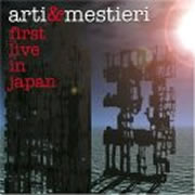 Arti & Mestieri - First Live in Japan 