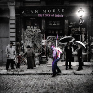 Morse, Alan - 4 O’clock & Hysterica