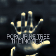 Porcupine Tree - The Incident 