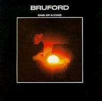 Bruford - One of a Kind