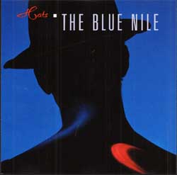 The Blue Nile - Hats